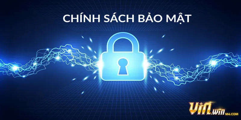 Giới thiệu về chính sách bảo mật cổng game Vinwin